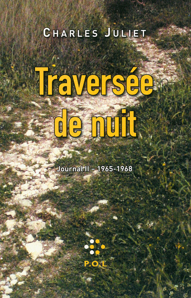 Journal, II : Traversée de nuit