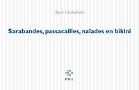 Sarabandes, passacailles, naïades en bikini