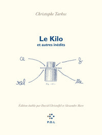 Le kilo et autres inédits