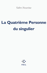 La quatrième personne du singulier