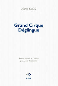 Grand Cirque Déglingue