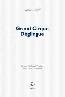 Grand cirque déglingué