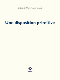 Une disposition primitive