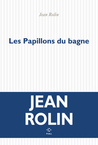 Les Papillons du bagne