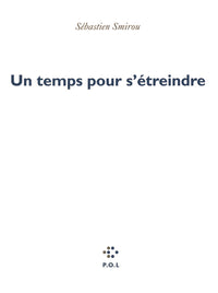 Un temps pour s'étreindre