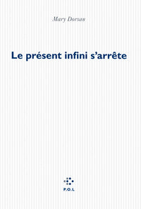 Le présent infini s'arrête