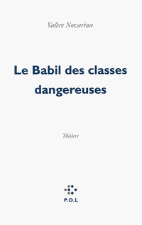 Le Babil des classes dangereuses