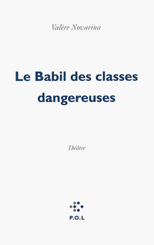 Le Babil des classes dangereuses