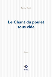 Le Chant du poulet sous vide