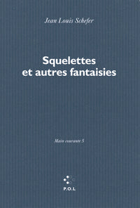 Squelettes et autres fantaisies