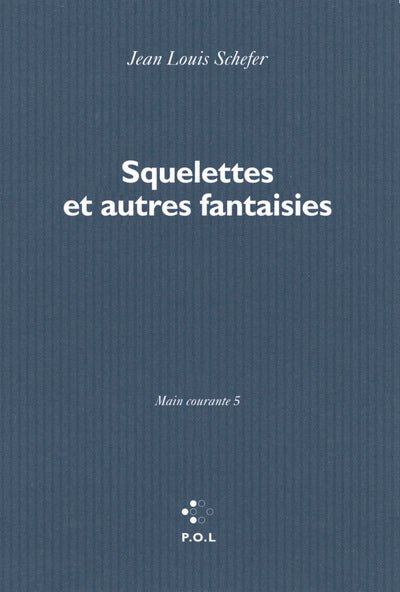 Squelettes et autres fantaisies