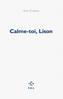 Calme-toi, Lison