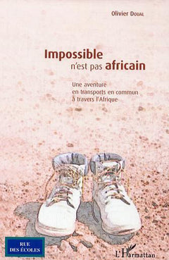 Impossible n'est pas africain
