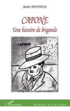 Capone : Une histoire de brigands