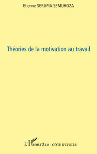Théories de la motivation au travail