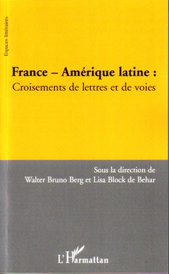 France - Amérique latine : Croisements de lettres et de voies