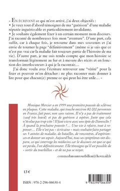 Guérison d'une sclérose en plaques: Comme un tourbillon