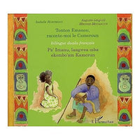 Tonton Emanou, raconte-moi le Cameroun