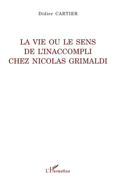 La vie ou le sens de l'inaccompli chez Nicolas Grimaldi