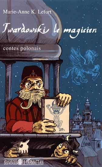 Twardowski le magicien: Contes polonais