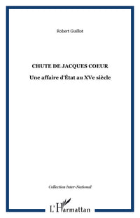 CHUTE DE JACQUES COEUR