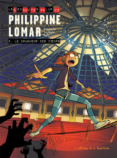 Les Enquêtes « polar » de Philippine Lomar - Tome 2 - Le braqueur des coeurs