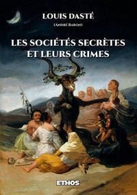 Les sociétés secrètes et leurs crimes