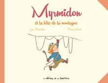 Myrmidon et la bête de la montagne