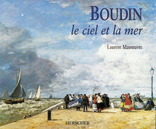 Boudin : Le Ciel et la Mer