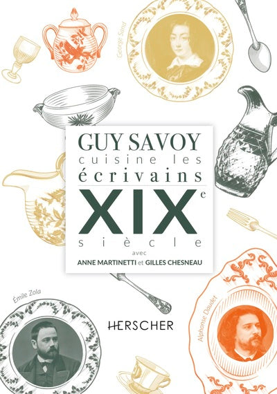 Guy Savoy cuisine les écrivains, XIXe siècle