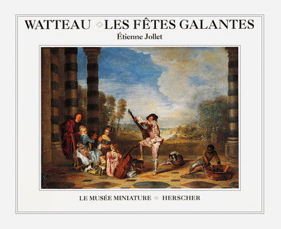 WATTEAU FETES GALANTES