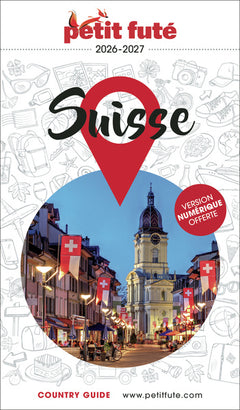 Guide Suisse 2026/2027 Petit Futé