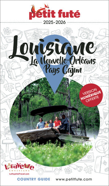 Guide Louisiane 2025/2026 Petit Futé: La Nouvelle-Orléans - Pays Cajun