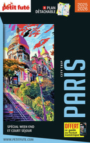 Guide Paris City Trip 2025 City trip Petit Futé