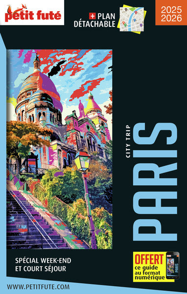 Guide Paris City Trip 2025 City trip Petit Futé