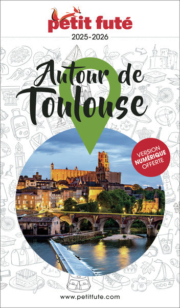 Guide autour de Toulouse 2021 Petit Futé