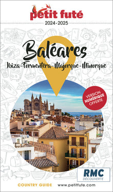 Baléares - Ibiza, Minorque, Majorque, Formentera 2019 Petit Futé