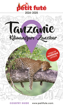 Guide Tanzanie 2024/2025 Petit Futé