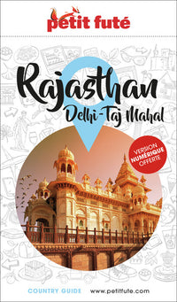 Guide Rajasthan 2025/2026 Petit Futé: Delhi - Taj Mahal