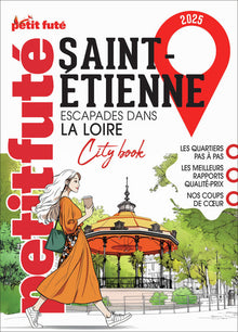 Guide Saint Etienne 2025 Petit Futé