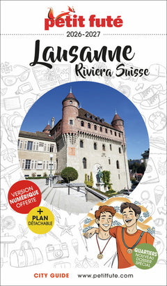 Guide Lausanne - Riviera Suisse 2026/2027 Petit Futé