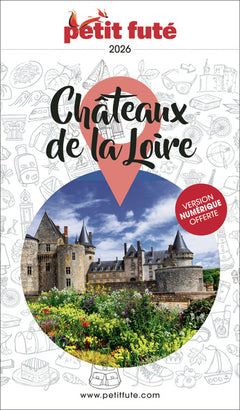 Guide Châteaux De La Loire 2026 Petit Futé
