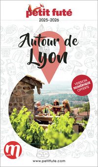 Guide autour de Lyon 2025/2026 Petit Futé