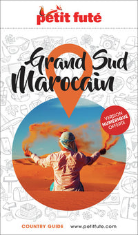 Guide Grand Sud Marocain 2026/2027 Petit Futé