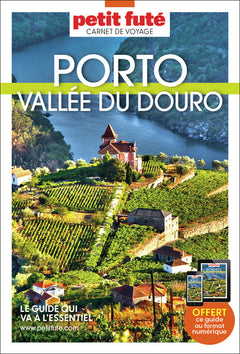 Guide Porto - Vallée Du Douro 2025/2026 Carnet Petit Futé