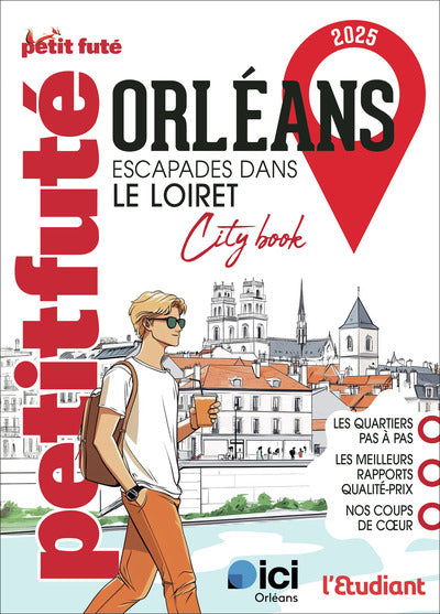 Guide Orleans 2025 Petit Futé: Escapades dans le Loiret