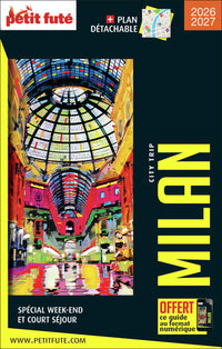 Guide Milan City Trip 2026/2027 City trip Petit Futé
