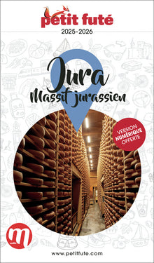 Guide Jura 2025 Petit Futé: Massif Jurassien