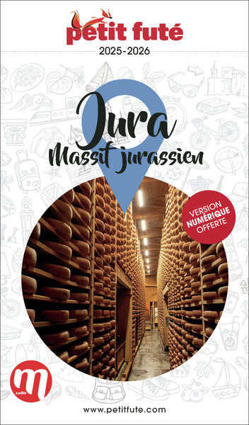 Guide Jura 2025 Petit Futé: Massif Jurassien