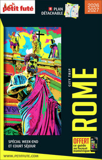 Guide Rome City Trip 2025 City trip Petit Futé